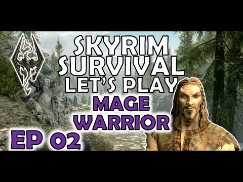 Skyrim Survival Mode Let's Play Ep 2 [Modded] : The Mage Warrior Elf