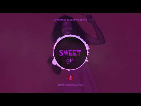 “Sweet Girl” Fireboy x T-Classic Type Beat 2020 | Afrodance Instrumental
