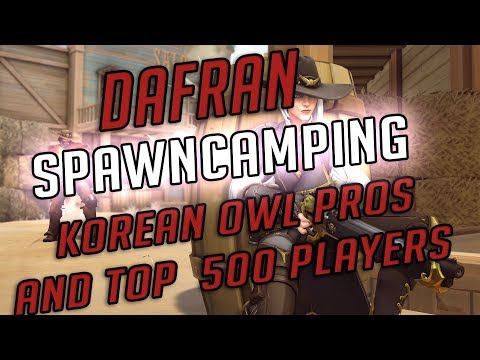 SPAWNCAMPING KOREAN OWL PRO PLAYERS and Top 500 PLAYERS CRAZY GAME !!!