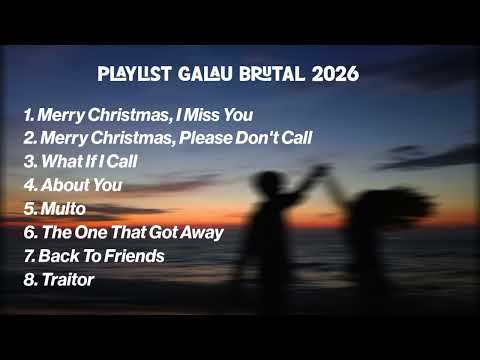 Playlist Gamon Brutal 🥀 | Playlist Galau 2026