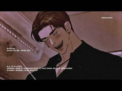 ela já tá louca - slowed + reverb + bass boosted