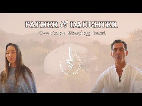 Father & Daughter Overtone Singing Duet: Nestor and Charli Kornblum
