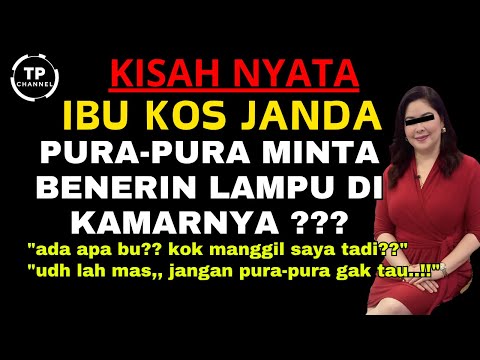 Kisah Nyata - Ibu kos sekarang sudah janda  Pemuda yang baik | Viral