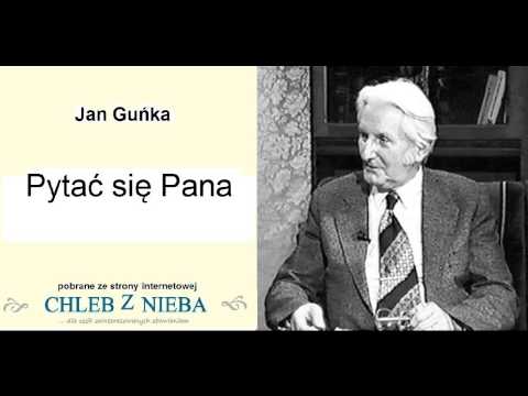 Jan Guńka   Pytać się Pana
