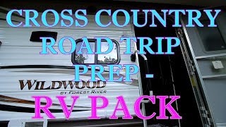 Cross Country Road Trip Prep- RV Pack