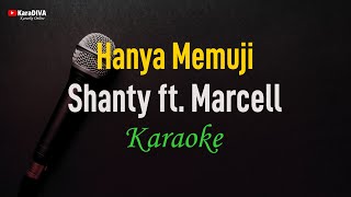 Download lagu Shanty feat. Marcell - Hanya Memuji (Karaoke) mp3 Download lagu Shanty feat. Marcell - Hanya Memuji (Karaoke) mp3