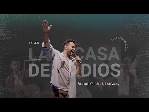 La Casa De Dios (House Of The Lord) Phil Wickham - Cover Fountain Worship - Ft Andrés Murillo