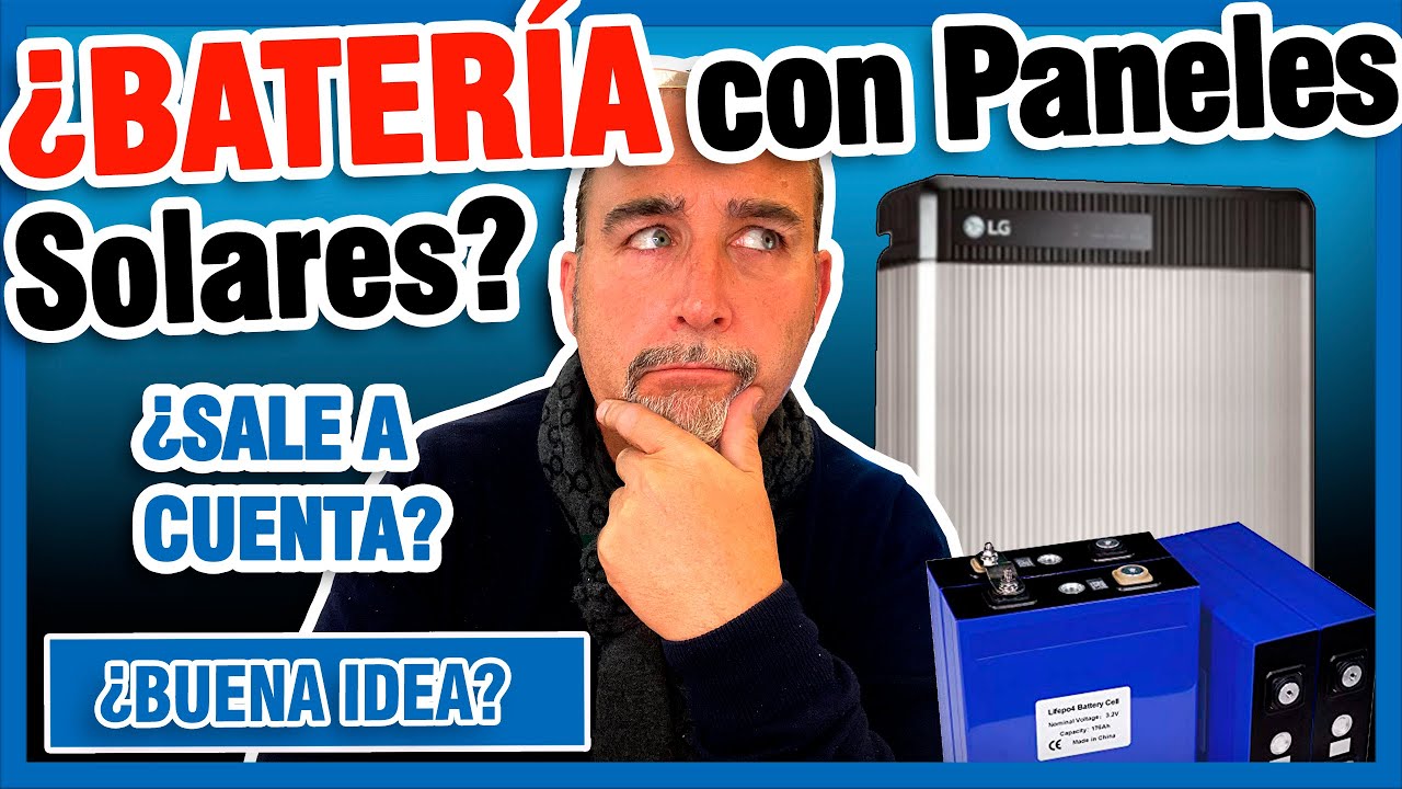 BATERIAS con PANELES SOLARES en casa ¿es rentable