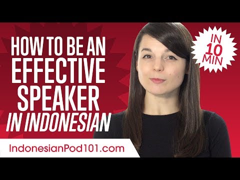 How to Be an Effective Indonesian Speaker in 10 Minutes