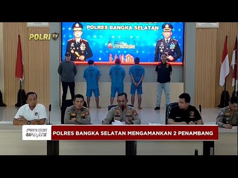PRESISI UPDATE : POLRES BANGKA SELATAN MENGAMANKAN 2 PENAMBANG 09/08/2024 16.00