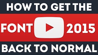 How to Get The YouTube Font Back to Normal (2023)