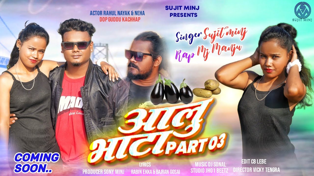 आलू भाटा पार्ट 3// aalu bhata part 3// singer mj majnu & sujit minj// hip hop nagpuri comming soon