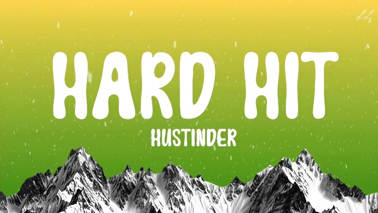 Hard Hit - Hustinder (Lyrical Video)