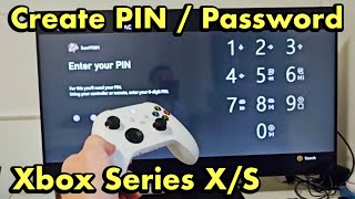 Xbox Series S/X: How to Create a PIN/Password on User Account to Sign In, Make Purchases, etc