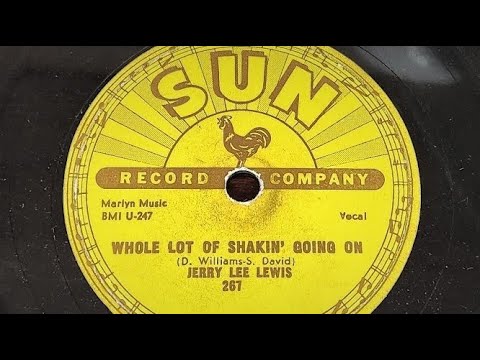 "Whole Lot Of Shakin' Going On" ~ Jerry Lee Lewis - Sun 78rpm Pressing (RCA Victor Phonograph)