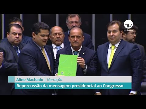 Veja repercussão da mensagem presidencial ao Congresso – 03/02/20