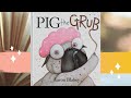 Pig the Grub by Aaron Blabey (read aloud)