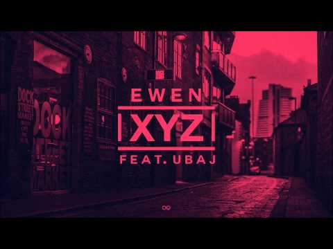 Ewen - XYZ (feat. Ubaj)