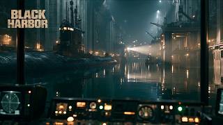 BLACK HARBOR — Night Shift at the Submarine Base | Dark Ambient Music