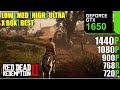 Red Dead Redemption 2 GTX 1650 | 1440P, 1080P, 900P, 768P, 720 + All + Best + X Box One X Settings.