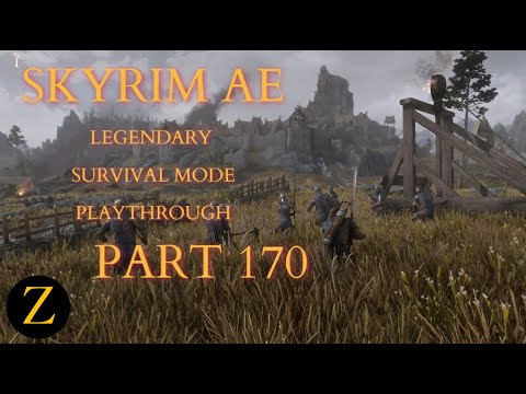 Skyrim Anniversary Edition / Legendary Difficulty Survival Mode Part 170 - Battle For Whiterun