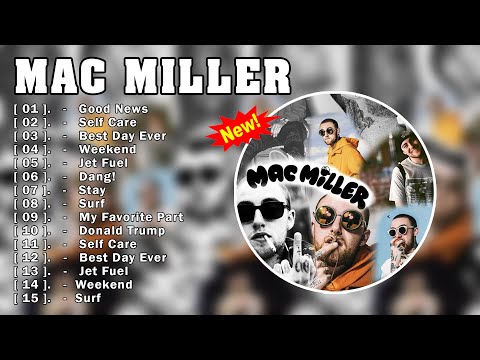 Mac Miller 2022 Mix - Best Songs Of Mac Miller - Mac Miller Greatest Songs