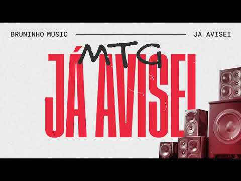 JÁ AVISEI MTG - BRUNINHO MUSIC