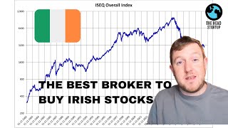 THE BEST BROKER TO BUY IRISH STOCKS