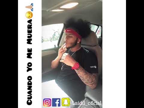 Laidil - Cuando Yo Me Muera (Freestyle)