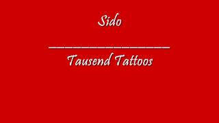 Sido - Tausend Tattoos  mit Text
