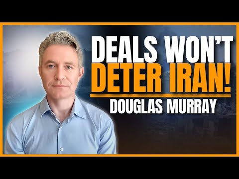 Douglas Murray: “Iran’s Leaders Crave MARTYRDOM — Not Peace”