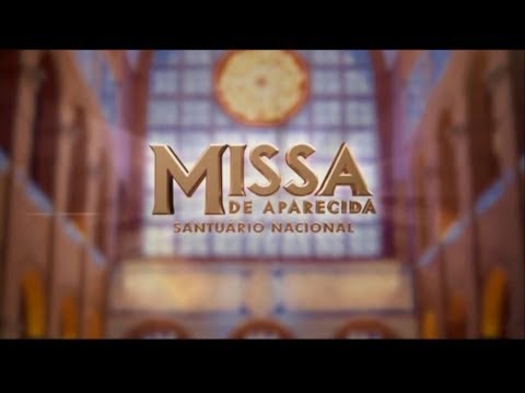 VINHETA DE ABERTURA | MISSA DE APARECIDA - SANTUÁRIO NACIONAL | TV APARECIDA | 2011