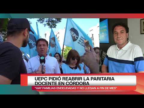 UEPC PIDIÓ REABRIR LA PARITARIA DOCENTE EN CÓRDOBA