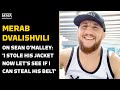 Merab Dvalishvili Calls Out Sean O'Malley: 'I Stole His Jacket So Let's See If I Can Steal His Belt'