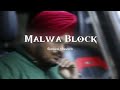 MALWA BLOCK ( Slowed × Reverbed ) | Sidhu Moose Wala | Malwe da jatt