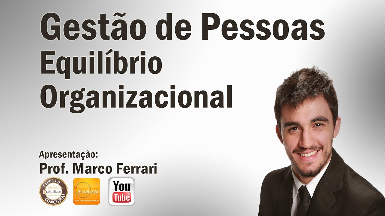 Gestão de Pessoas (Equilíbrio Organizacional) - Aula 14