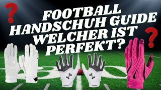 Der FOOTBALL HANDSCHUH Guide 🏈 Welcher Handschuh ist perfekt für DICH? | America