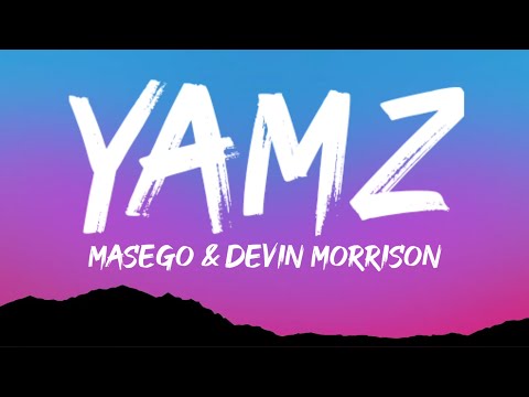 Masego & Devin Morrison - Yamz (Lyrics) | Can i get to the yams (sweet yamz)