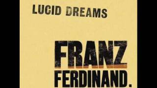 Franz Ferdinand - Lucid Dreams (Extended Mix)