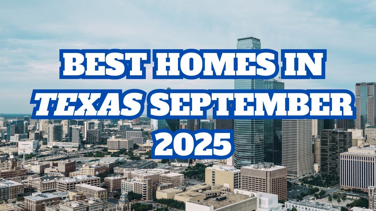 Best Homes in Texas September 2025