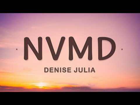 NVMD - Denise Julia (Lyrics)