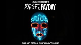 Purge x Payday