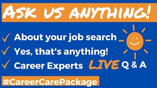 Ask us anything about your job search [LIVE, LOCKED AND LOADED]