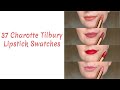 Charlotte Tilbury Lipstick Collection Swatches 37 Lipsticks