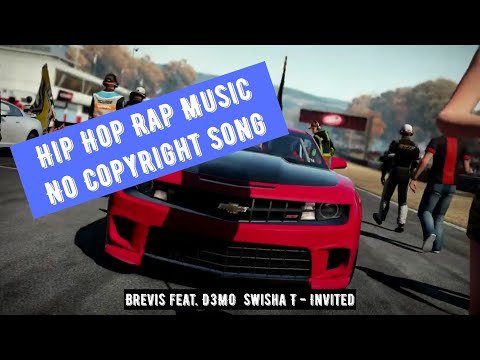 Brevis feat. D3MO  Swisha T - Invited / Rap Music Mix / Hip Hop Remake / no Copyright / NFS Shift 2