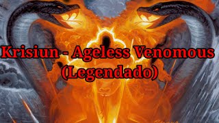 Krisiun - Ageless Venomous (Legendado)