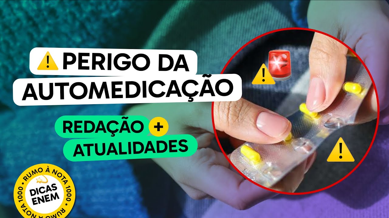 Redação + Atualidades | Redação sobre Perigos da Automedicação | AQUECIMENTO ENEM