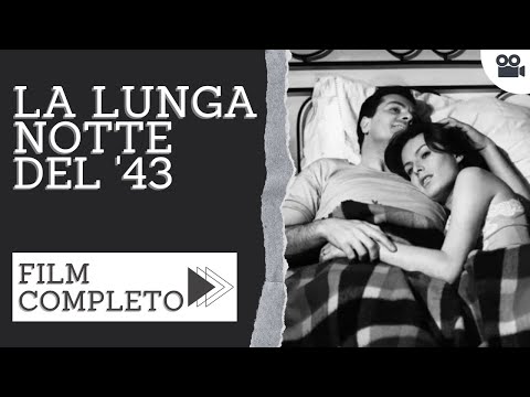 La lunga notte del '43 | Drammatico | Guerra | Film Completo in Italiano