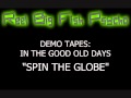 Spin the Globe (1992 Demo)