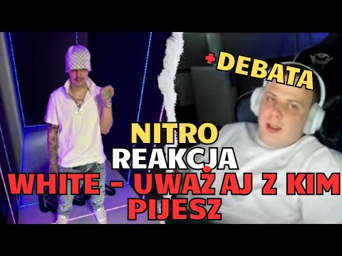 Nitro reakcja White 2115 - Uważaj z kim pijesz +DEBATA